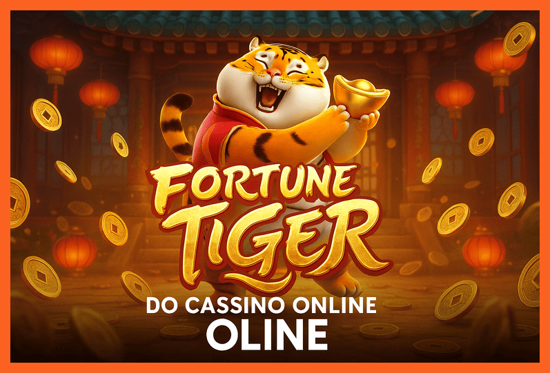Fortune Tiger é um jogo imperdível no OLINE Casino